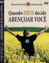 Quando Deus decide Abenoar Voc - Pastor Claudio Gama